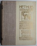 Diverse auteurs - Het Huis, Oud & Nieuw. Maandelyksch prentenboek gewyd aan huis, inrichting, bouw en sierkunst. Vijfde jrg 1905
