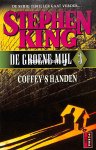 King, Stephen - Coffey's handen