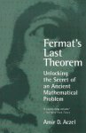 Amir D. Aczel - Fermat's Last Theorem Unlocking the Secret of an Ancient Mathematical Problem