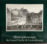 Unknown - Album pittoresque du Grand-Duché de Luxembourg