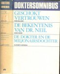 McLeave, Hugh  en  Deane, Sonia & Harrison, Elizabeth .. Vertaling Lo Herman - Doktersomnibus: Geschokt vertrouwen & De bekentenis van dr. Neil & De dokter en de miljonairsdochter