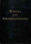 Louw, O., E.a. - Wouda uit Krommeniedijk