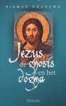 Roukema, Riemer - Jezus, de gnosis en het dogma. Roukema, Riemer - Jezus, de gnosis en het dogma.