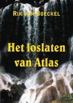 Rik van Boeckel - Het loslaten van Atlas