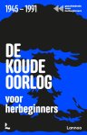 Geschiedenis voor herbeginners-Jonas Goossenaerts-Benjamin Goyvaerts-Laurent Poschet-Filip Vekemans - De Koude Oorlog Voor Herbeginners