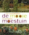 Voskuil, Julia - De mooie moestuin / voor tuinliefhebbers en smulpapen