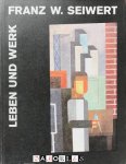 Uli Bohnen - Franz W. Seiwert: Leben und Werk 1894 - 1933