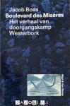 Jacob Boas - Boulevard des Miseres. Het verhaal van doorgangskamp westerbork