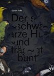 Eckart Hahn - Der Schwarze Hund Trägt Bunt - Eckart Hahn