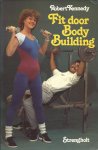 Robert Kennedy - Fit door body-building