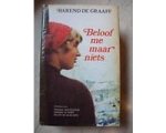 de Graaff - Beloof me maar niets de Graaff - Beloof me maar niets