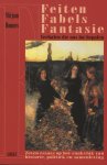 M. Hommes - Feiten, fabels en fantasie - verhalen die ons lot bepalen zeven essays op het raakvlak van geschiedenis, politiek en samenleving