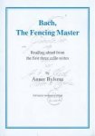 Bijlsma, Anner - Bach, The Fencing Master. Reading aloud from the first three cello suites.