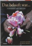 Susanna Rosen, Anna Skoog - Dat belooft wat .... Tuinieren met bollen