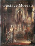 Geneviève Lacambre 27719, Larry J. Feinberg , Marie-Laure de Contenson , Douglas W. Druick - Gustave Moreau Between Epic and Dream