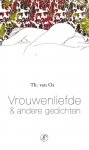 [{:name=>'Th. van Os', :role=>'A01'}] - Vrouwenliefde & Andere Gedichten + Cd