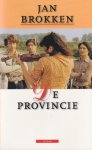 Brokken, Jan - De provincie