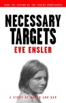Eve Ensler - Necessary Targets