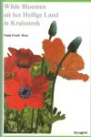 Paula Frank-Boas - Wilde Bloemen uit het Heilige Land in Kruissteek