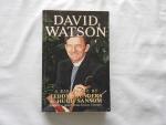 David Watson, Teddy Saunders; Hugh Sansom; Thomas George Thomas, Viscount Tonypandy - David Watson, a biography