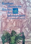 Koppe, Konrad - Kostbare Illustrierte Bucher Des 16. Jahrhunderts in Der Stadtbibliothek Trier