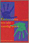 Meer, K. van  Neijenhof, J. van - Elementaire sociale vaardigheden / druk 1