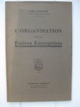 Malrain, Emile - L'Organisation dans les Petites Entreprises.