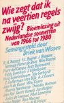 Wissen, Driek van (samensteller) - Wie zegt dat ik na veertien regels zwijg? Bloemlezing uit Nederlandse sonnetten van 1966 tot 1980