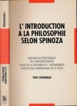 Zweerman, Theo - L'introduction a la philosophie selon Spinoza: Une analyse structurelle de l'introduction du Traité de la réforme de l'entendement, suivie d'un commentaire de ce texte