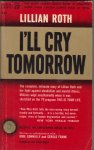 Roth, Lilian - I'll cry tomorrow Roth, Lilian - I'll cry tomorrow