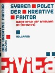 Polet, Sybren - Der Kreative Faktor: Kleine Kritik der kreativen (Un-)Vernunft