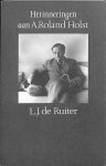 Ruiter, L.J. de - Herinneringen aan A. Roland Holst.