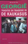 Plas, Bas van der - Georgië: traditie en tragedie in de Kaukasus