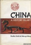 Smith, Bradley & Weng, Wan-go - China. A history in art