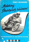 Ernst Rosemann - Achtung - Startplatz Raumen