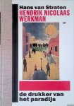 Straten, Hans van - Hendrik Nicolaas Werkman: de drukker van het paradijs