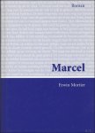 Erwin Mortier - Marcel.  Erwin Mortier  ( gesigneerd )
