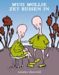 W. Diesveld - Muis Mollie zet bussen in