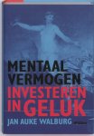 Jan Auke Walburg - Mentaal vermogen - investeren in geluk