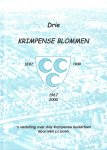 Boon, Wen J.C. - Drie Krimpense Blommen : een vertelling over drie dokters en de zorg voor zieken