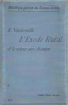VANDERVELDE Emile - L'exode rural et le retour aux champs. Deuxième édition entièrement refondue.