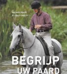 Michael Peace & Lesley Bayley - Begrijp uw paard