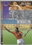 [{:name=>'W. de Heer', :role=>'A01'}] - Sportbeleidsontwikkeling 1945-2000