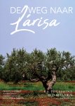 R.A. Toussaint - De weg naar Lárisa - traject A & traject B