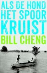 Bill Cheng - Als de hond het spoor kruist