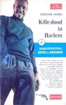 Himes, Chester - Kille dood in Harlem