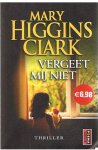 Higgins Clark, Mary - Vergeet mij niet