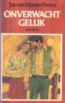 Manen-Pieters, Jos van - Onverwacht geluk. Omnibus (Dromen sterven niet / Soms krijgt geluk een nieuw gezicht / Liefde incognito)