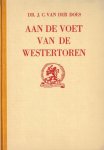 J.C. van der Does - Does, J.C. van der-Aan de voet van de Westertoren