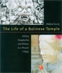 Hildred Geertz - The Life of a Balinese Temple Artistry, Imagination, and History in a Peasant Village